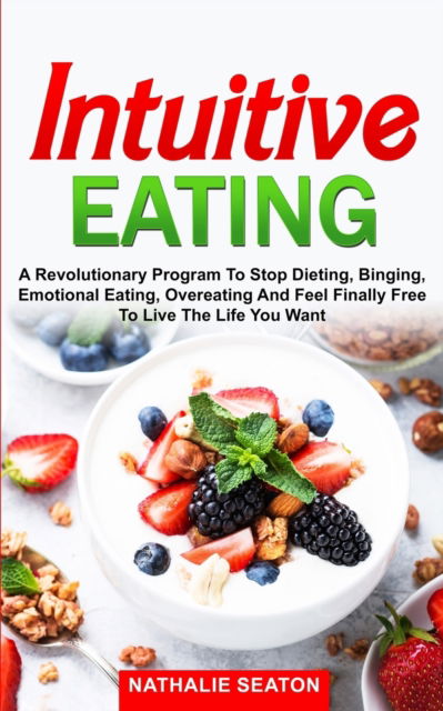 Cover for Nathalie Seaton · Intuitive Eating (Pocketbok) (2019)