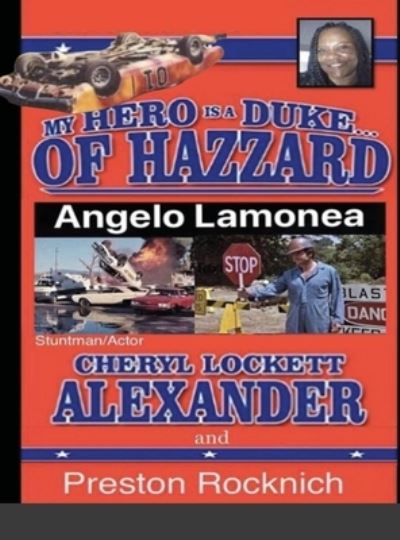 Cover for Cheryl Alexander · MY HERO IS A DUKE...OF HAZZARD LEE OWNERS 5th EDITION (Hardcover Book) (2021)