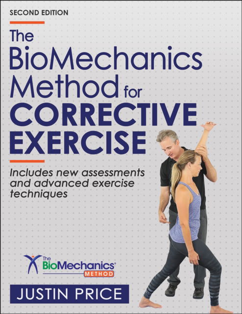 The BioMechanics Method for Corrective Exercise - Justin Price - Books - Human Kinetics Publishers - 9781718236370 - June 30, 2025