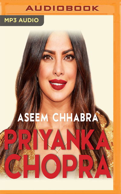 Cover for Aseem Chhabra · Priyanka Chopra (Audiobook (CD)) (2019)