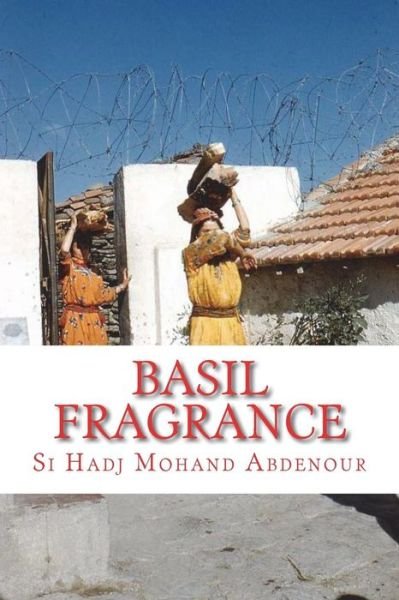 Cover for Si Hadj Mohand Abdenour · Basil Fragrance (Taschenbuch) (2018)