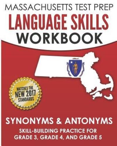 Massachusetts Test Prep Language Skills Workbook Synonyms & Antonyms - Test Master Press Massachusetts - Bøger - Independently Published - 9781724176370 - 30. september 2018