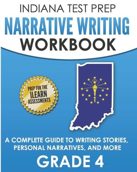 Indiana Test Prep Narrative Writing Workbook Grade 4 - I Hawas - Bøger - Independently Published - 9781728813370 - 16. oktober 2018