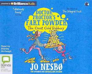 Cover for Jo Nesbo · The Great Gold Robbery (Doctor Proctor's Fart Powder) (Lydbog (CD)) [Unabridged edition] (2013)