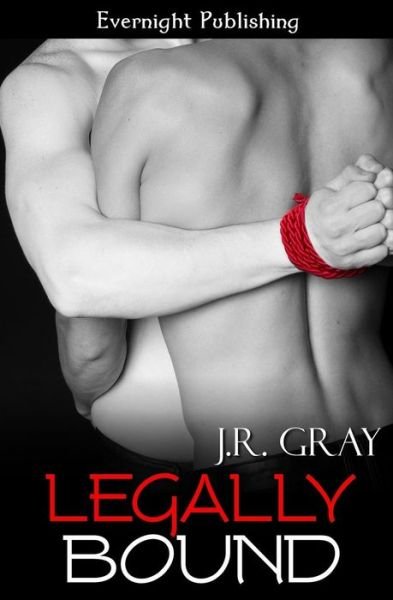 J.r. Gray · Legally Bound (Volume 1) (Paperback Book) (2014)