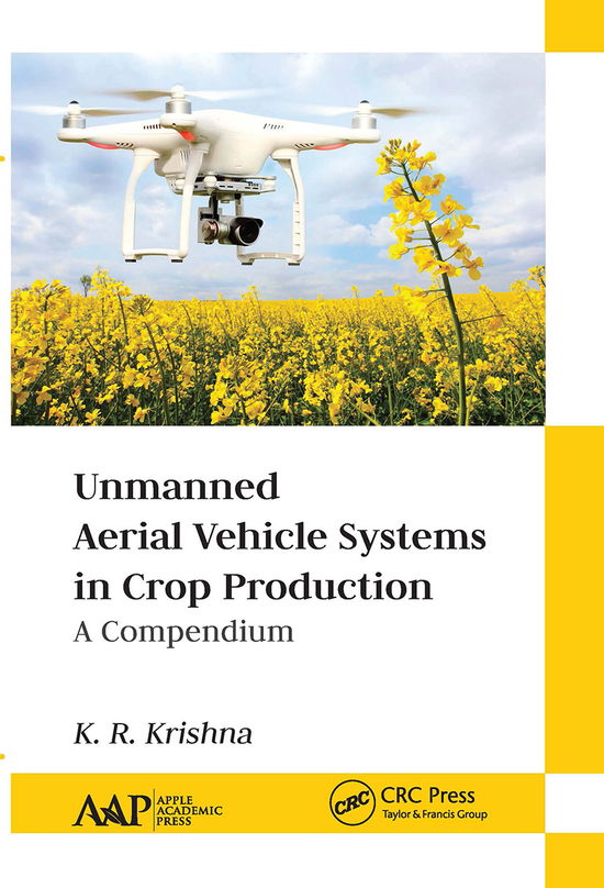 Cover for K. R. Krishna · Unmanned Aerial Vehicle Systems in Crop Production: A Compendium (Paperback Book) (2021)