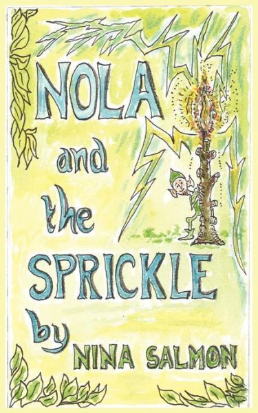 Cover for Nina Salmon · Nola and the Sprickle (Paperback Book) (2012)