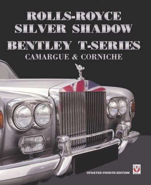 Cover for Malcolm Bobbitt · Rolls-Royce Silver Shadow / Bentley T-Series, Camargue &amp; Corniche: Revised &amp; Enlarged Edition (Pocketbok) (2017)