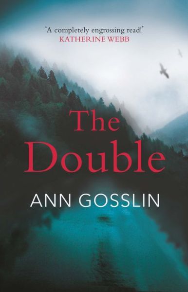 Cover for Ann Gosslin · The Double: 'Completely engrossing' Katherine Webb (Paperback Book) (2021)