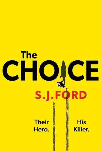 Cover for SJ Ford · The Choice (Paperback Bog) (2022)
