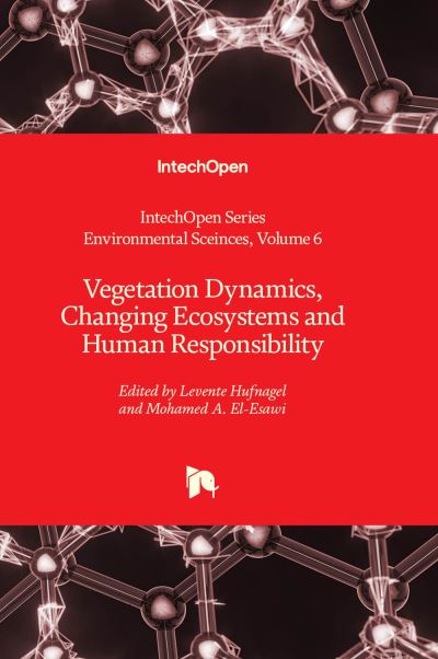 Cover for Vegetation Dynamics, Changing Ecosystems and Human Responsibility - Environmental Sciences (Innbunden bok) (2023)