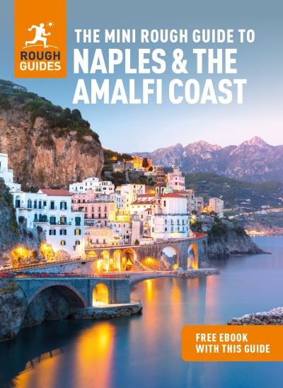 The Mini Rough Guide to Naples & the Amalfi Coast  (Travel Guide with Free eBook) - Mini Rough Guides - Rough Guides - Bøker - APA Publications - 9781839058370 - 1. mai 2023