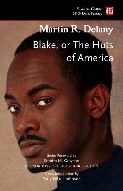 Cover for Martin R. Delany · Blake; or The Huts of America - Foundations of Black Science Fiction (Taschenbuch) (2022)