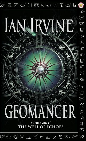 Cover for Ian Irvine · Geomancer: The Well of Echoes, Volume One (A Three Worlds Novel) - Well of Echoes (Pocketbok) (2003)