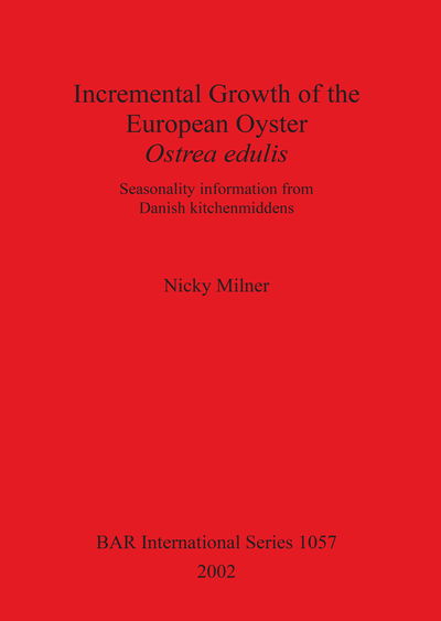 Cover for Nicky Milner · Incremental growth of the European oyster Ostrea edulis (Book) (2002)