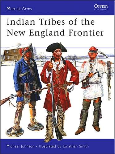 Cover for Michael Johnson · Indian Tribes of the New England Frontier - Men-at-Arms (Paperback Book) (2006)