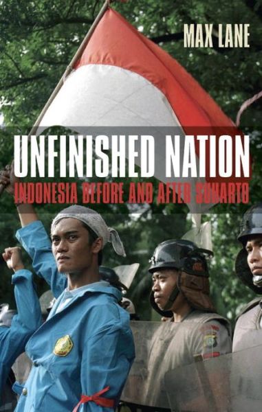 Cover for Max Lane · Unfinished Nation: Indonesia Before and After Suharto (Paperback Book) (2008)