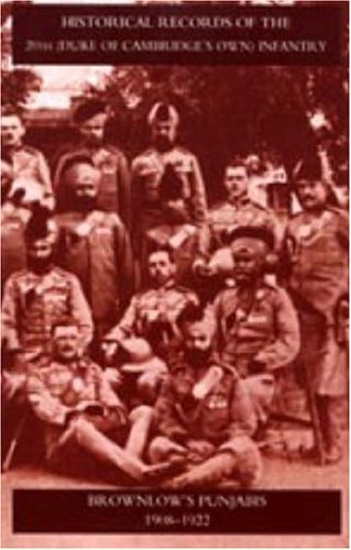 Historical Records of the 20th (Duke of Cambridge's Own) Infantry Brownlow's Punjabis 1909-1922 - Unknown (Author) - Kirjat - Naval & Military Press Ltd - 9781847345370 - tiistai 20. kesäkuuta 2006