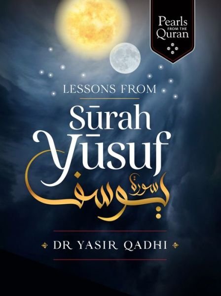 Cover for Yasir Qadhi · Lessons from Surah Yusuf - Pearls from the Qur'an (Paperback Book) (2020)