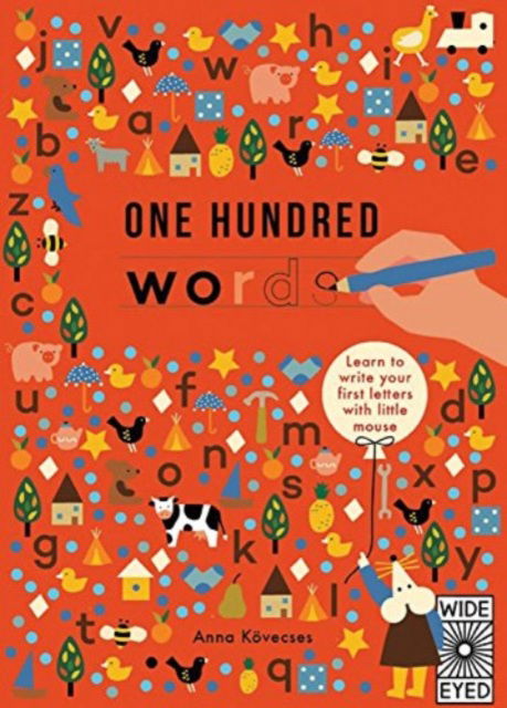 Cover for Anna Kovecses · One Hundred Words: Learn to Write Your First Letters with Little Mouse (Paperback Book) (2016)
