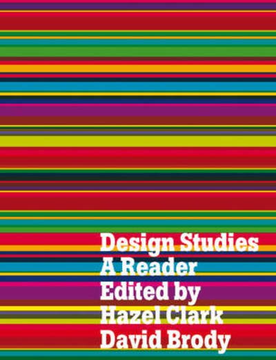 Cover for Hazel Clark · Design Studies: a Reader (Hardcover Book) (2009)