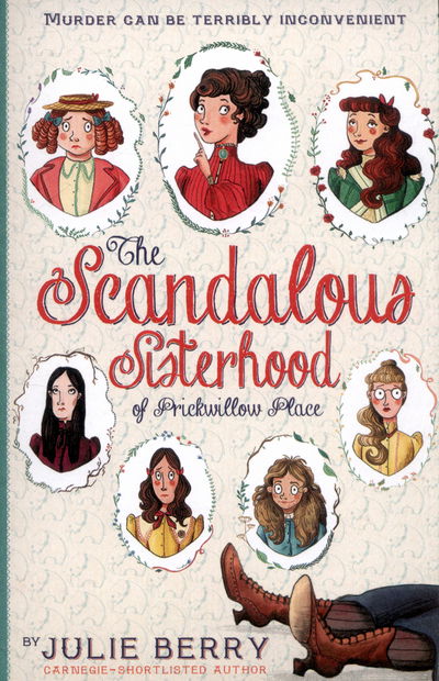 Cover for Julie Berry · The Scandalous Sisterhood of Prickwillow Place (Paperback Book) (2015)