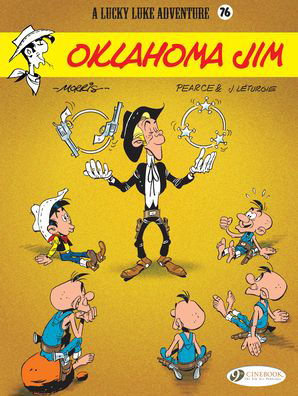 Lucky Luke Vol. 76: Oklahoma Jim - Rene Goscinny - Kirjat - Cinebook Ltd - 9781849185370 - torstai 18. kesäkuuta 2020