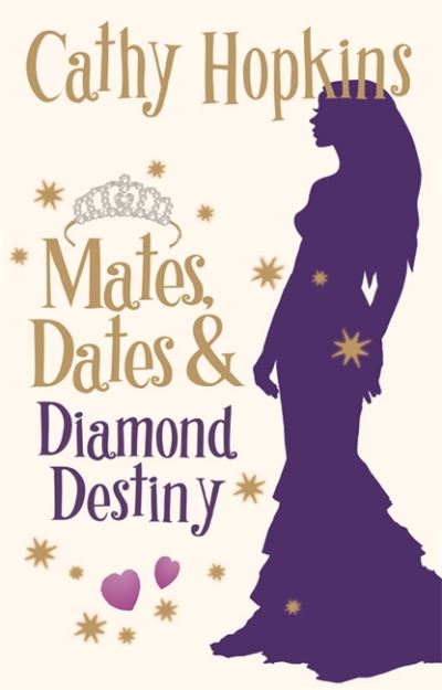 Mates, Dates and Diamond Destiny - Cathy Hopkins - Książki - Bonnier Books Ltd - 9781853409370 - 1 lipca 2007