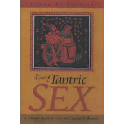 Heart of Tantric Sex – A Unique Guide to Love and Sexual Fulfilment - Diana Richardson - Livros - Collective Ink - 9781903816370 - 4 de dezembro de 2003