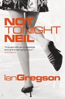 Cover for Ian Gregson · Not Tonight Neil (Paperback Book) (2011)