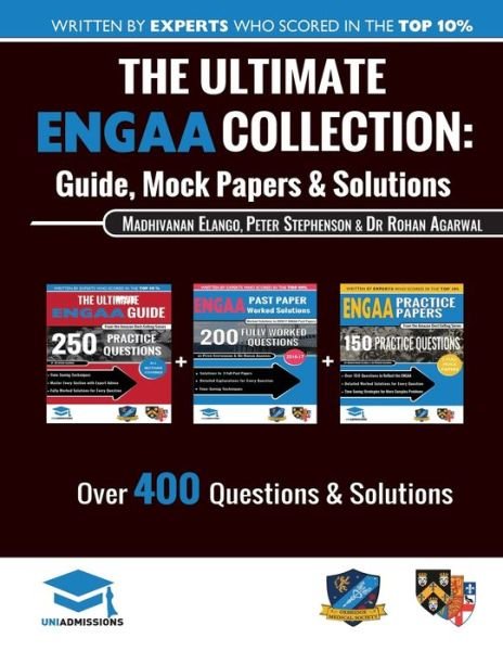 Cover for Peter Stephenson · The Ultimate ENGAA Collection: 3 Books In One, Over 500 Practice Questions &amp; Solutions, Includes 2 Mock Papers, 2019 Edition, Engineering Admissions Assessment, UniAdmissions (Pocketbok) (2018)