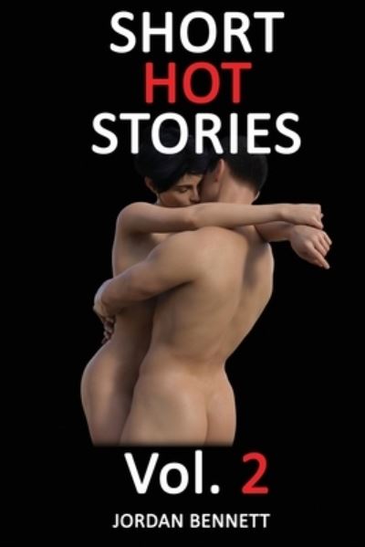 Cover for Jordan Bennett · SHORT HOT STORIES Vol. 2 - Short Hot Stories (Paperback Book) (2020)