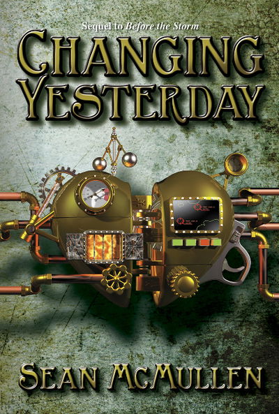 Cover for Sean McMullen · Changing Yesterday (Paperback Book) (2011)