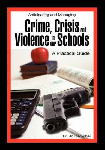 Cover for Jo Campbell · Anticipating and Managing Crime, Crisis, and Violence in Our Schools: a Practical Guide (Paperback Book) (2007)