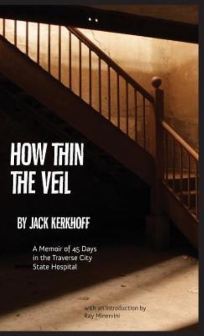 Cover for Jack Kerkhoff · How Thin the Veil (Hardcover Book) (2017)