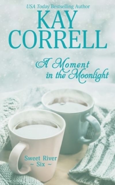 Cover for Kay Correll · A Moment in the Moonlight (Paperback Book) (2020)