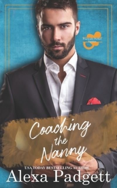 Cover for Alexa Padgett · Coaching the Nanny (Book) (2022)