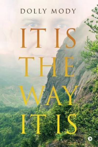 Cover for Dolly Mody · It Is the Way It Is (Paperback Book) (2017)