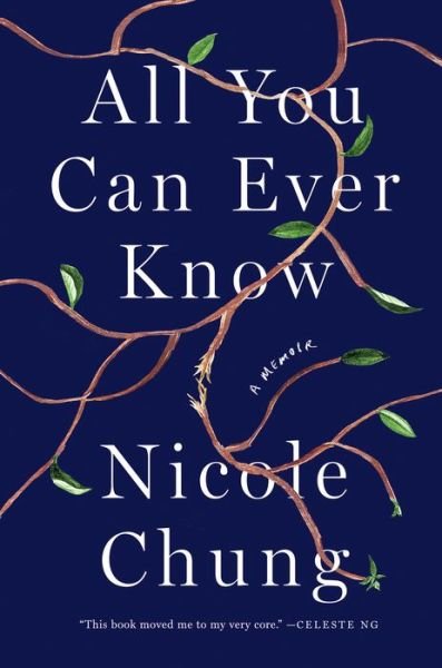 Cover for Nicole Chung · All You Can Ever Know: A Memoir (Paperback Book) (2019)