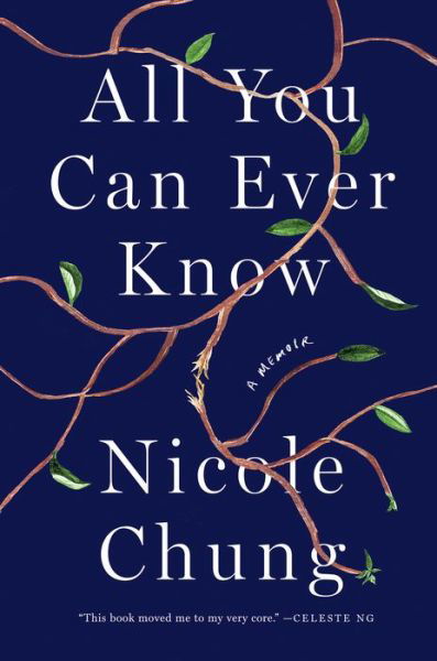 All You Can Ever Know: A Memoir - Nicole Chung - Books - Catapult - 9781948226370 - October 15, 2019