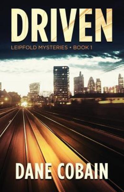 Cover for Dane Cobain · Driven (Pocketbok) (2019)