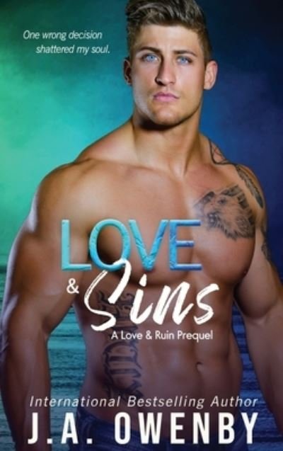 Cover for J a Owenby · Love &amp; Sins, A Love &amp; Ruin Prequel (Hardcover Book) (2021)