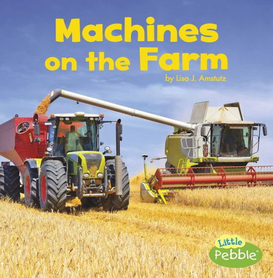 Cover for Lisa J. Amstutz · Machines on the Farm (Book) (2019)