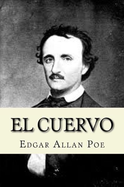 Cover for Edgar Allan Poe · El Cuervo (Taschenbuch) [Spanish edition] (2017)