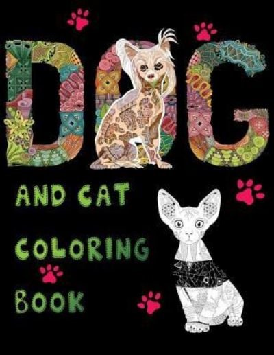 Dog And Cat Coloring Book - Jane Boston - Livros - Createspace Independent Publishing Platf - 9781981416370 - 5 de dezembro de 2017