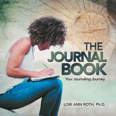 Cover for Lori Ann Roth · The Journal Book (Paperback Book) (2019)