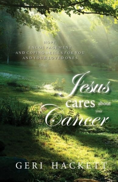 Cover for Geri Hackett · Jesus Cares About Your Cancer (Paperback Book) (2018)