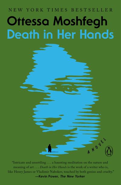 Death in Her Hands - Ottessa Moshfegh - Livros - Penguin Publishing Group - 9781984879370 - 22 de junho de 2021