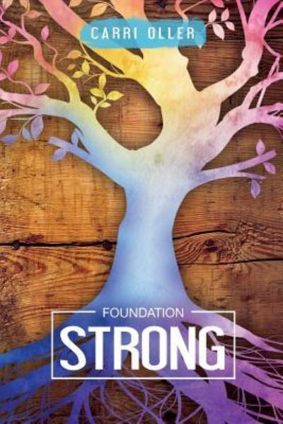 Cover for Carri Oller · Foundation Strong (Paperback Book) (2018)