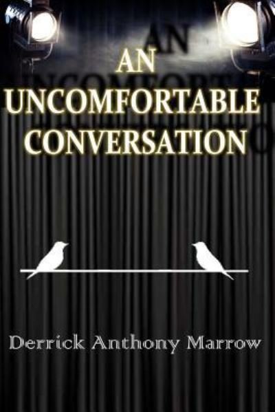Cover for Derrick Anthony Marrow · An Uncomfortable Conversation (Pocketbok) (2018)